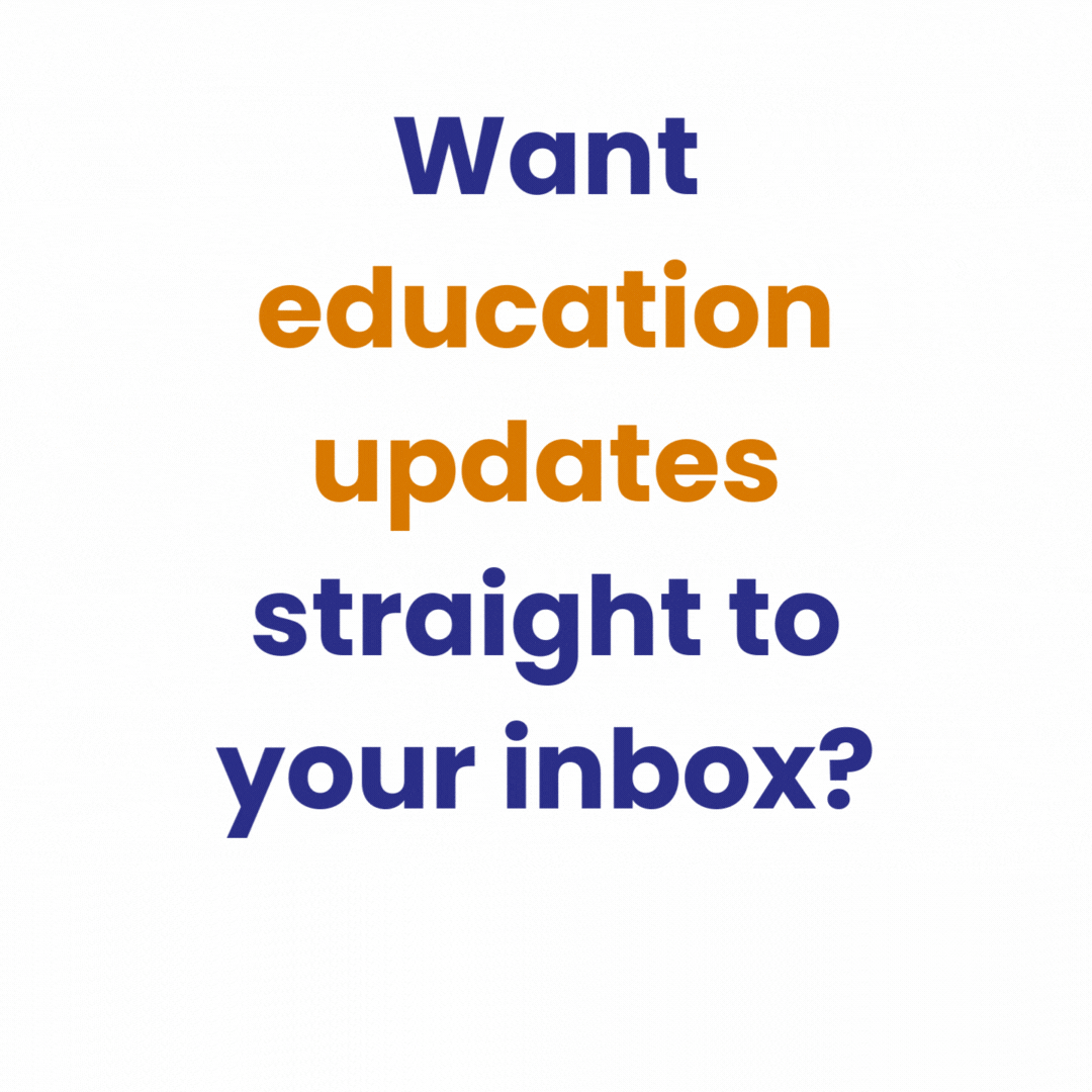 Want education updates
